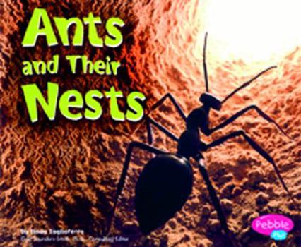 Ants and Their Nests - Book  of the Animal Homes