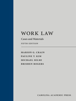 Hardcover Work Law: Cases and Materials Book