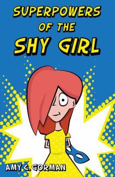 Paperback Superpowers of the Shy Girl Book