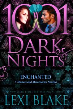Enchanted - Book #9 of the Masters & Mercenaries: Sanctum Nights