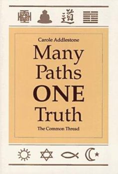 Paperback Many Paths, One Truth: The Common Thread Book