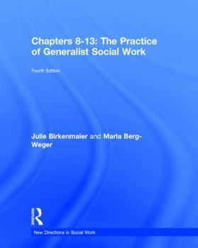 Hardcover The Practice of Generalist Social Work: Chapters 8-13 Book