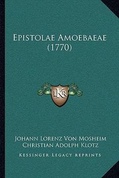 Paperback Epistolae Amoebaeae (1770) [Latin] Book