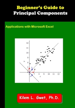 Paperback Beginner's Guide to Principal Components: Applications with Microsoft Excel Book