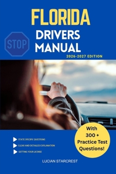 Paperback Florida Drivers Manual: Comprehensive Guide to Passing the Florida Drivers Test and Safe Driving Book