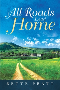 Paperback All Roads Lead Home Book