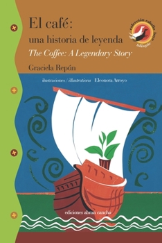 Paperback El Café: una historia de leyenda [Spanish] Book