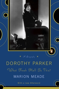 Paperback Dorothy Parker: What Fresh Hell Is This? Book