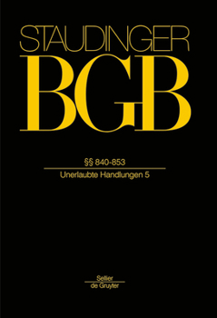 Hardcover §§ 840-853: (Unerlaubte Handlungen 5) [German] Book