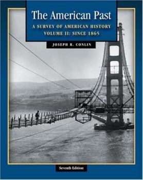 Paperback The American Past: A Survey of American History, Volume II: Since 1865 [With Infotrac] Book