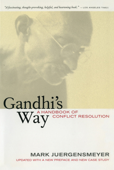 Paperback Gandhi's Way: A Handbook of Conflict Resolution Book