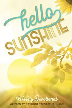 Paperback Hello Sunshine: Weekly Devotional Book