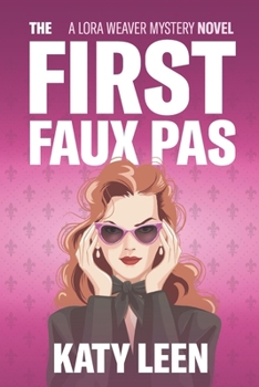 Paperback The First Faux Pas: A Lora Weaver Mystery Book