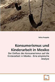 Paperback Konsumerismus und Kinderarbeit in Mexiko [German] Book