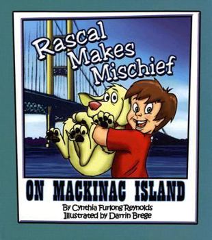 Hardcover Rascal Makes Mischief on Mackinac Island Book