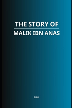 The Story of Malik ibn Anas