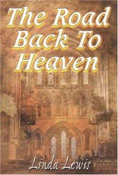 Paperback The Road Back to Heaven Book