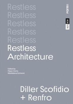 Paperback Restless Architecture: Diller Scofidio + Renfro Book