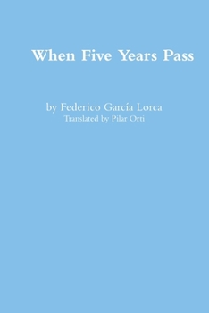 Paperback When Five Years Pass by Federico Garcia Lorca Book