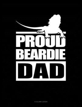 Paperback Proud Beardie Dad: 5 Column Ledger Book