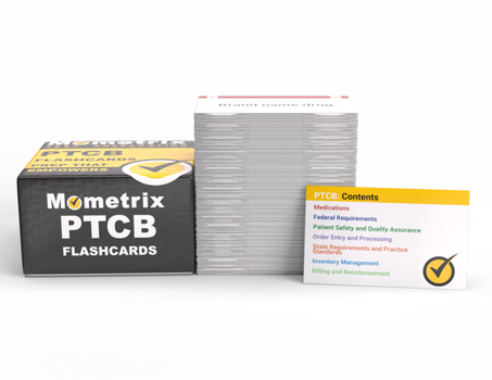 Misc. Ptcb Exam Prep Study Cards 2025-2026: Ptcb Test Prep and Practice Test Questions for the Pharmacy Technician Certification Examination [Full Color] Book