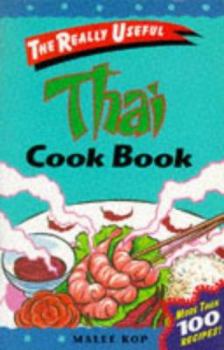 Paperback Thai Cook Book (The Really Useful Series) Book