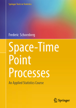Hardcover Space-Time Point Processes: An Applied Statistics Course Book