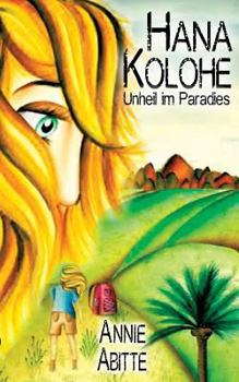 Paperback Hana Kolohe: Unheil im Paradies [German] Book