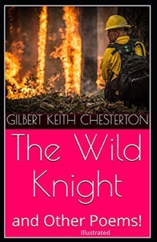 The Wild Knight and Other Poems Illustrated