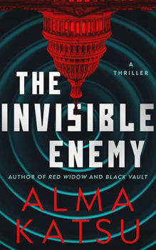 Hardcover The Invisible Enemy: A Thriller Book