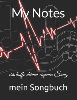 Paperback My Notes: erschaffe deinen eigenen Song [German] Book