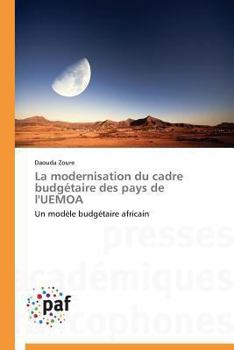 Paperback La Modernisation Du Cadre Budgétaire Des Pays de l'Uemoa [French] Book