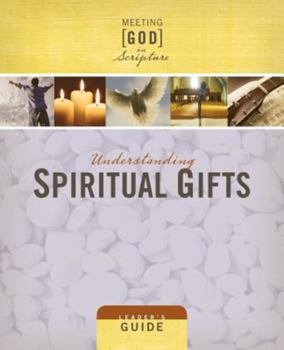 Paperback Understanding Spiritual Gifts: Leader's Guide Book