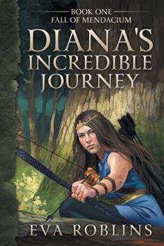 Paperback Diana's Incredible Journey Book One Fall of Mendacium Book