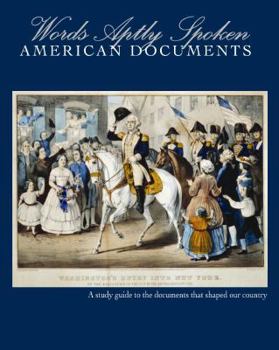 Perfect Paperback Words Aptly Spoken Second Edition: American Documents Book