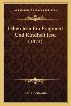 Paperback Leben Jesu Ein Fragment Und Kindheit Jesu (1873) [German] Book