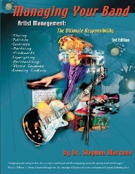 Paperback Managing Your Band, Artist Management: The Ultimate Responsibility Book