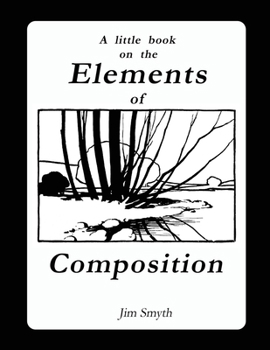 Paperback A Little Book on the Elements of Composition: Elements of Classical Composition Theory Book