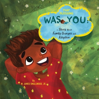 Paperback That Blessing Was You: A Story About Family Changes and Adoption Book