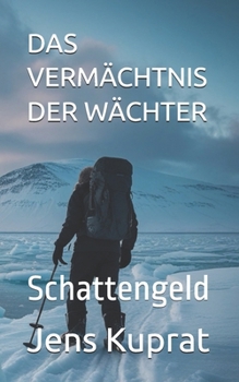 Paperback Das Vermächtnis Der Wächter: Schattengeld [German] Book