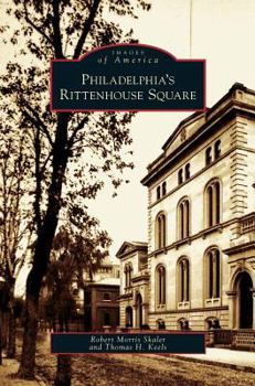 Philadelphia's Rittenhouse Square - Book  of the Images of America: Pennsylvania