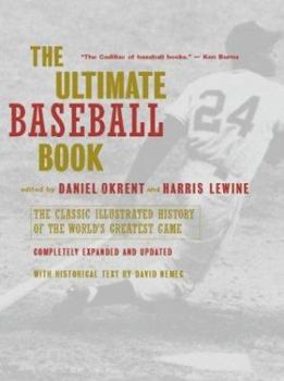 Paperback The Ultimate Baseball Book: The Classic Illustrated History of the World's Greatest Game Book