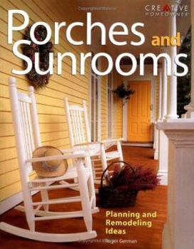 Paperback Porches and Sunrooms: Planning and Remodeling Ideas Book