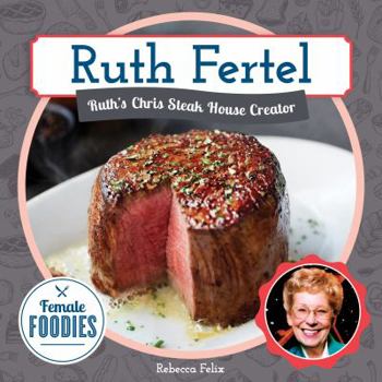 Library Binding Ruth Fertel: Ruth's Chris Steak House Creator Book