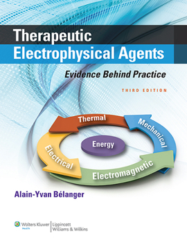 Paperback Therapeutic Electrophysical Agents: Evidence Behind Practice Book