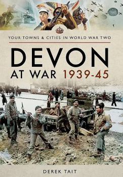 Paperback Devon at War 1939-45 Book