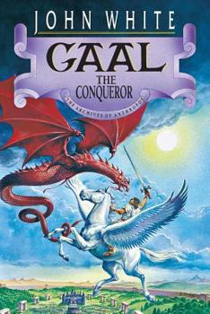 Gaal the Conqueror: The Archives of Anthropos (Book 2) - Book #2 of the Archives of Anthropos