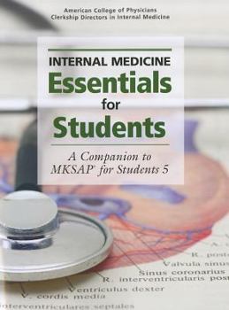 Paperback Internal Medicine Essentials for Students: A Companion to MKSAP for Students 5 Book