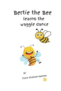 Paperback Bertie learns the waggle dance Book