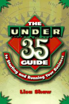 Paperback The Under-35 Guide to Starting and Running Your Own Business Book
